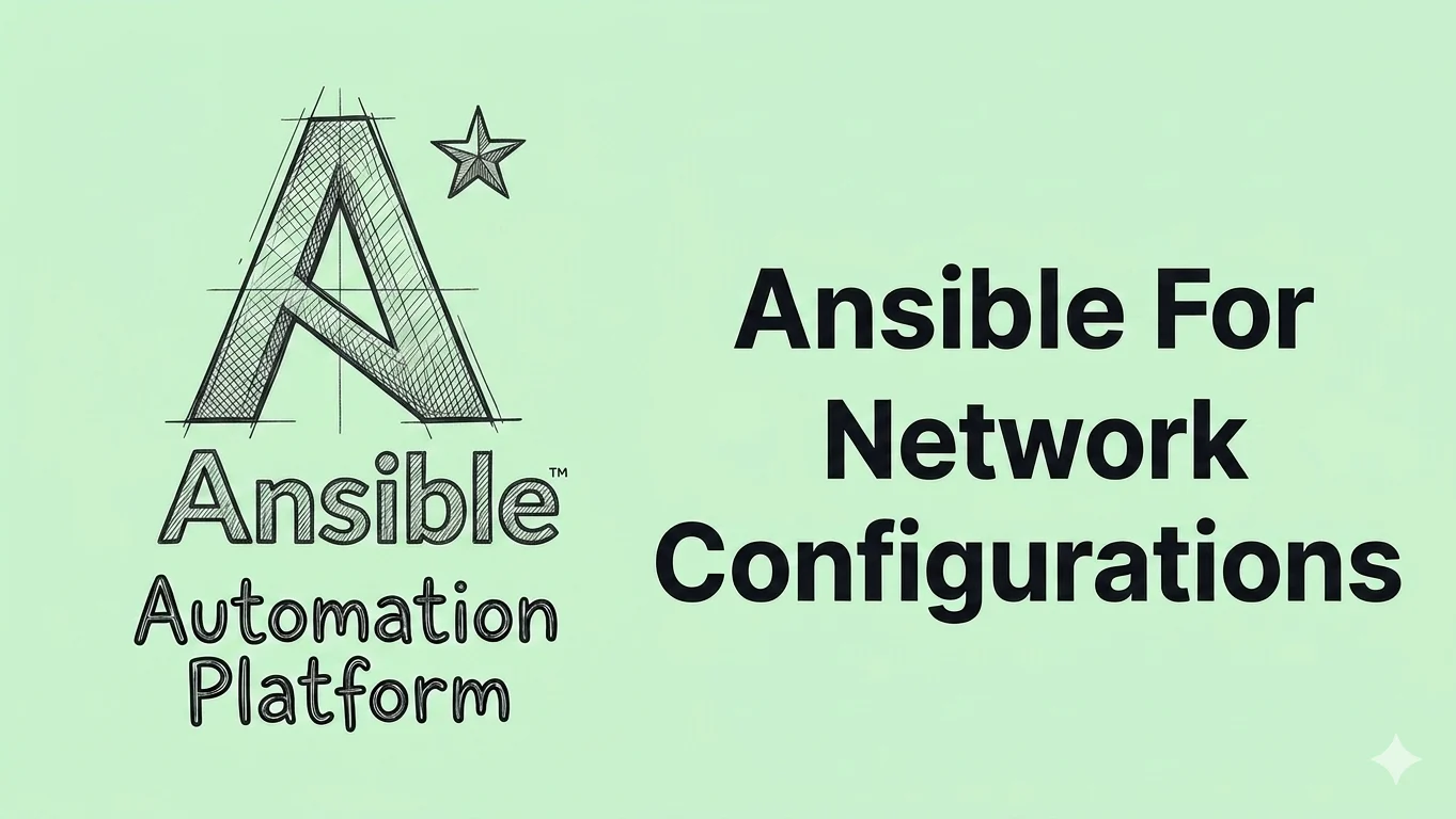 Ansible For Network Configurations